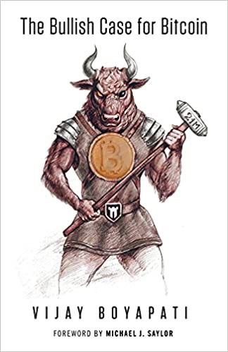 The Bullish Case for Bitcoin by Vijay Boyapati — front cover